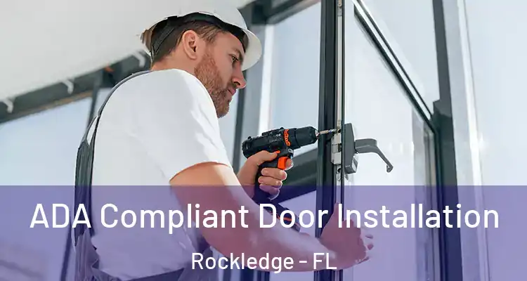 ADA Compliant Door Installation Rockledge - FL