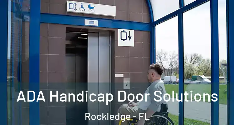 ADA Handicap Door Solutions Rockledge - FL