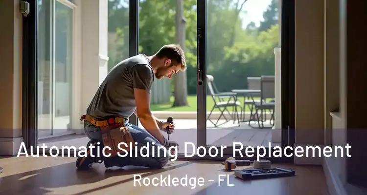 Automatic Sliding Door Replacement Rockledge - FL