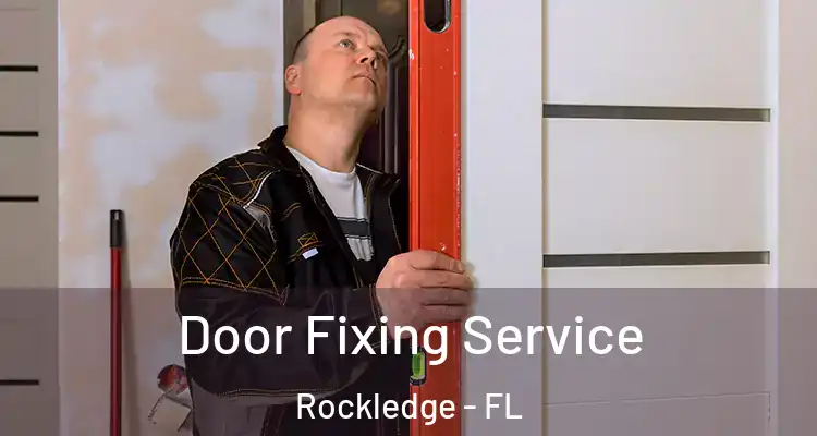 Door Fixing Service Rockledge - FL