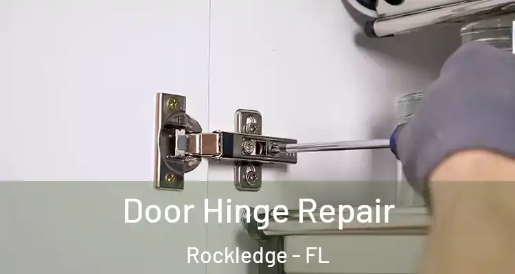 Door Hinge Repair Rockledge - FL