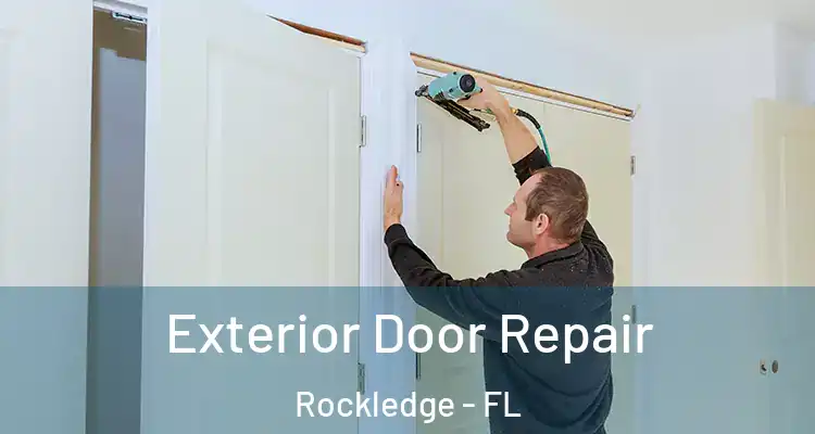 Exterior Door Repair Rockledge - FL