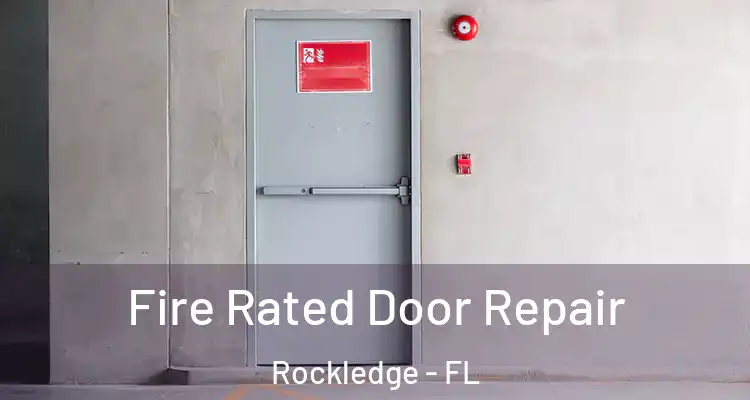 Fire Rated Door Repair Rockledge - FL