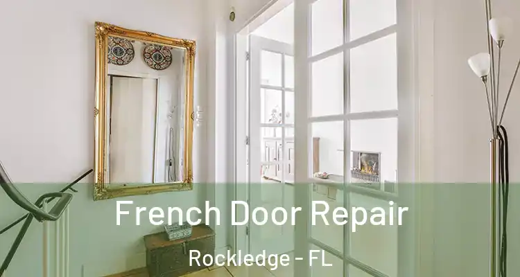 French Door Repair Rockledge - FL