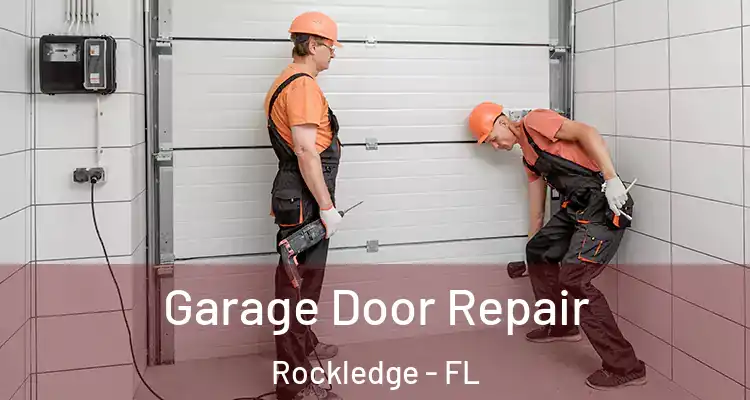 Garage Door Repair Rockledge - FL