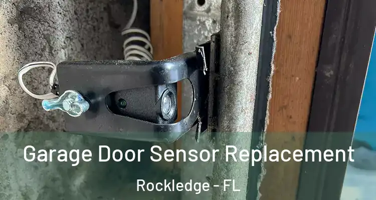 Garage Door Sensor Replacement Rockledge - FL