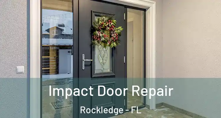 Impact Door Repair Rockledge - FL