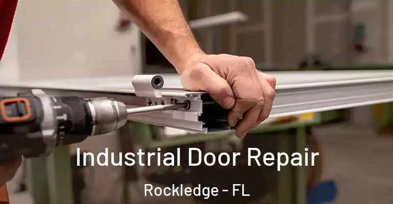 Industrial Door Repair Rockledge - FL