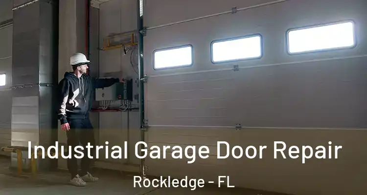 Industrial Garage Door Repair Rockledge - FL