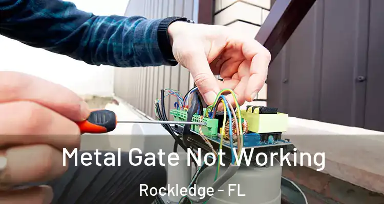 Metal Gate Not Working Rockledge - FL