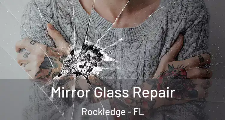 Mirror Glass Repair Rockledge - FL