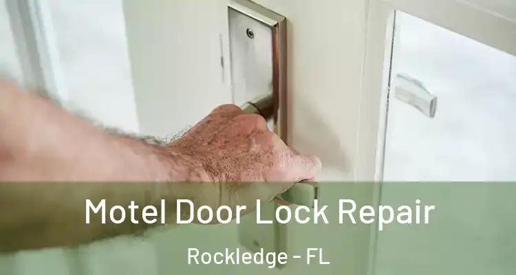 Motel Door Lock Repair Rockledge - FL