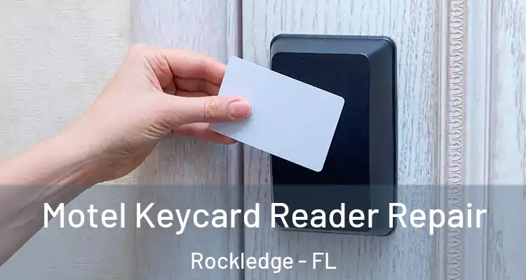Motel Keycard Reader Repair Rockledge - FL