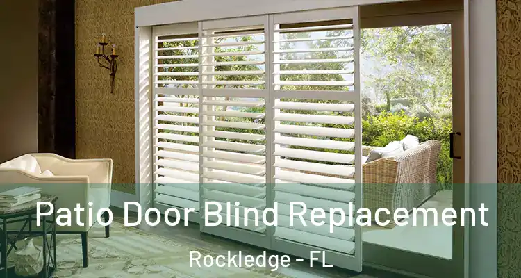 Patio Door Blind Replacement Rockledge - FL