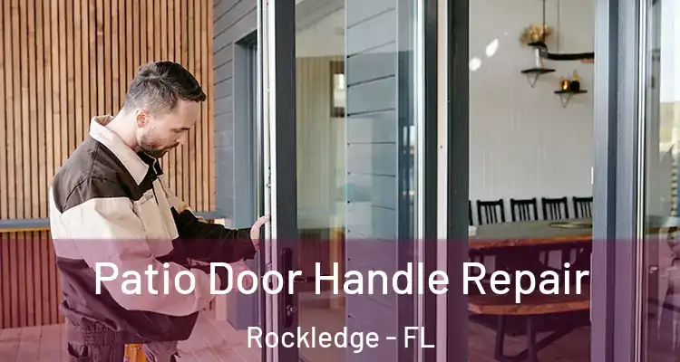 Patio Door Handle Repair Rockledge - FL