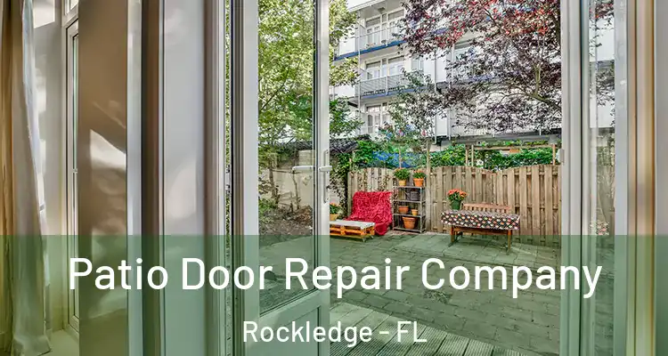 Patio Door Repair Company Rockledge - FL