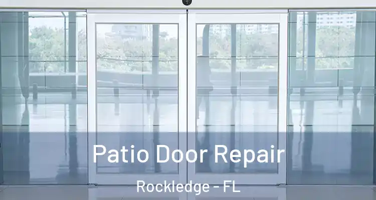 Patio Door Repair Rockledge - FL