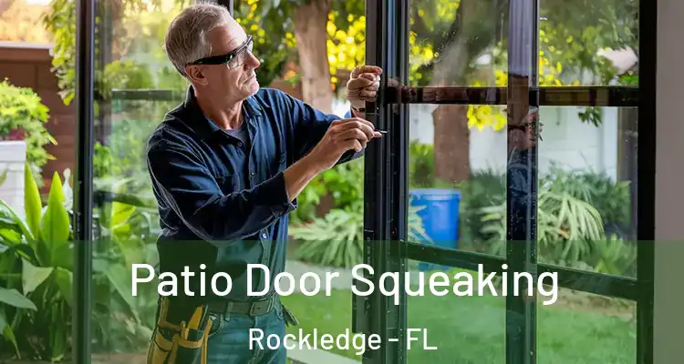 Patio Door Squeaking Rockledge - FL