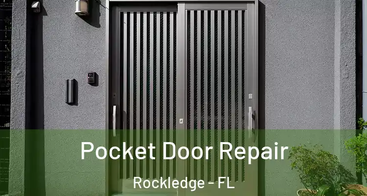 Pocket Door Repair Rockledge - FL