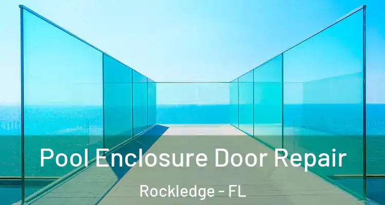 Pool Enclosure Door Repair Rockledge - FL