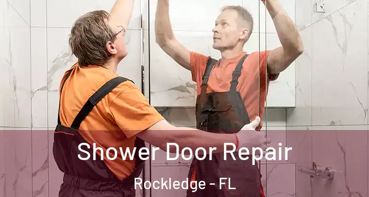 Shower Door Repair Rockledge - FL