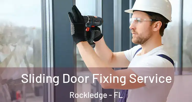 Sliding Door Fixing Service Rockledge - FL