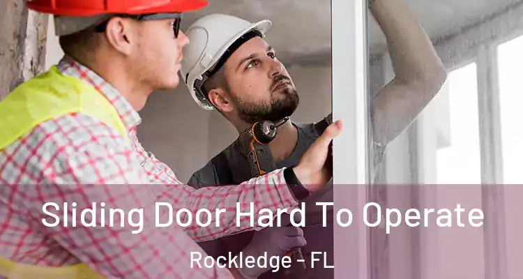 Sliding Door Hard To Operate Rockledge - FL