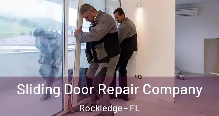 Sliding Door Repair Company Rockledge - FL