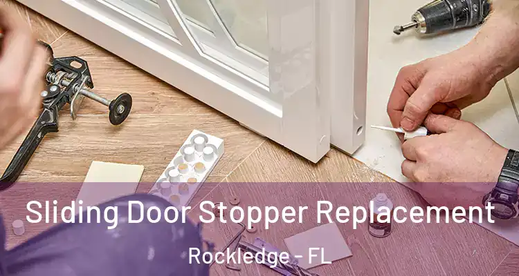 Sliding Door Stopper Replacement Rockledge - FL