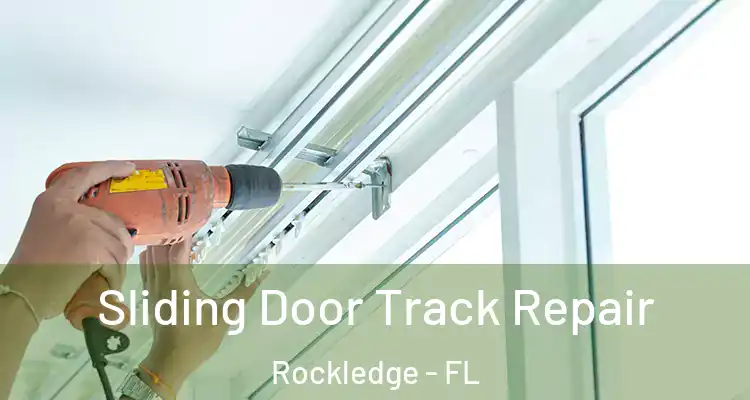 Sliding Door Track Repair Rockledge - FL